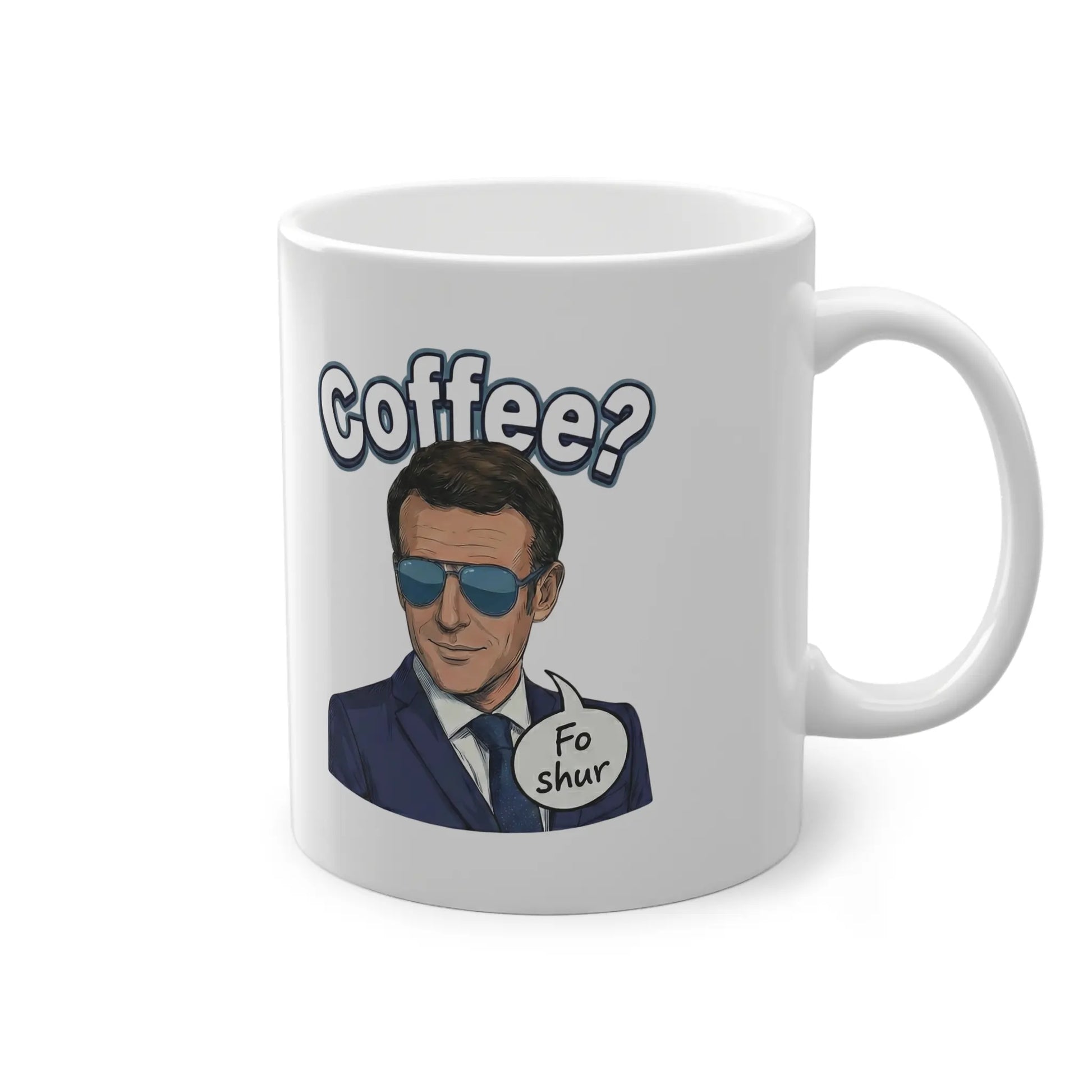 Man sieht den Schriftzug "Fo shur" und das Gesicht von Macron. Hochwertiger Emmanuel Macron Merch Druck. Der Witz spielt auf seinen Akzent an ("Macron for shua").