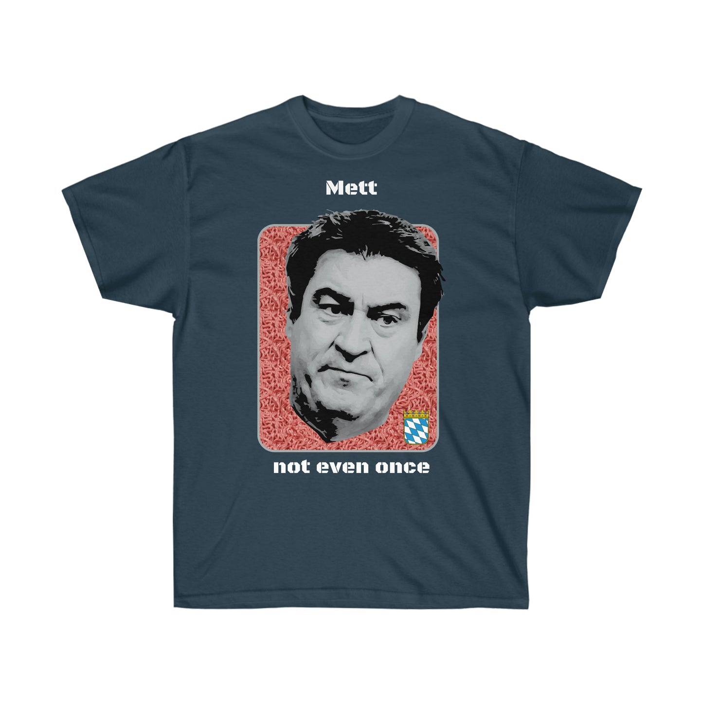 Crystal Mett Markus Söder Meme T Shirt